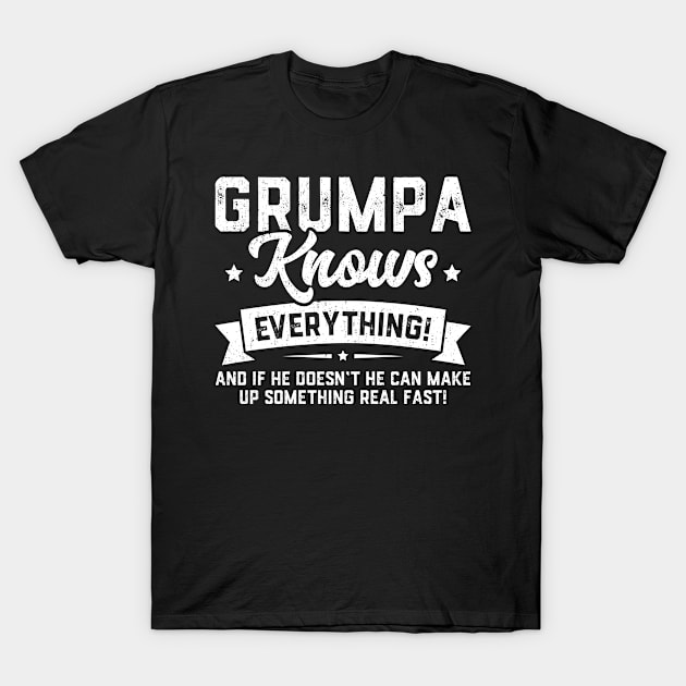 Grumpa Knows Everything T-Shirt by trendingoriginals